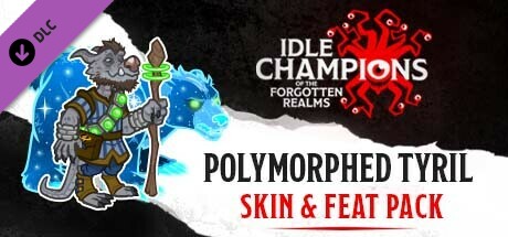 Idle Champions - Polymorphed Tyril Skin & Feat Pack cover art