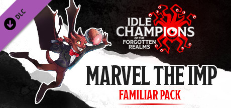Idle Champions - Marvel the Imp Familiar Pack cover art