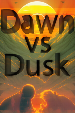 Dawn vs Dusk