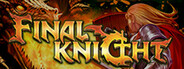 FINAL KNIGHT System Requirements