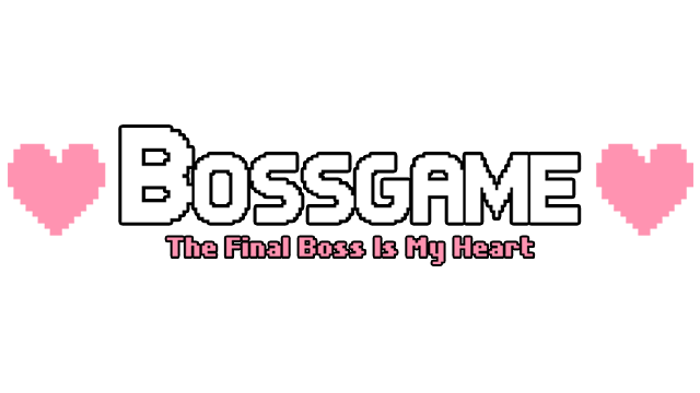 BOSSGAME: The Final Boss Is My Heart- Backlog.rip