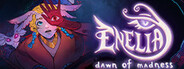 Can I Run Enelia: Dawn of Madness?