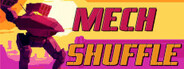 Mech Shuffle System Requirements