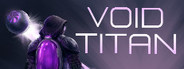 Void Titan System Requirements