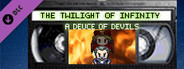 The Twilight of Infinity Episode 3 - A Deuce of Devils