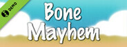 Bone Mayhem Demo