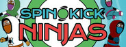 Spin Kick Ninjas