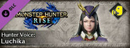Monster Hunter Rise - Hunter Voice: Luchika
