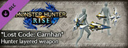Monster Hunter Rise - "Lost Code: Carnhan" Hunter layered weapon (Sword & Shield)