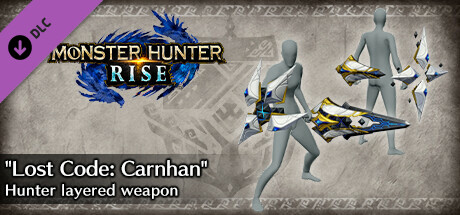 Monster Hunter Rise - "Lost Code: Carnhan" Hunter layered weapon (Sword & Shield) cover art