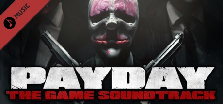 PAYDAY: The Heist Soundtrack