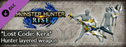 Monster Hunter Rise - "Lost Code: Kera" Hunter layered weapon (Light Bowgun)