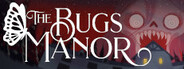 The Bugs Manor ? System Requirements