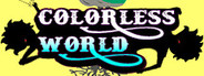 Colorless World