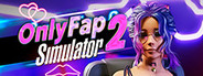 OnlyFap Simulator 2 💦