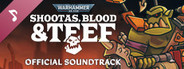 Warhammer 40,000: Shootas, Blood & Teef Soundtrack