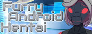 Furry Android Hentai