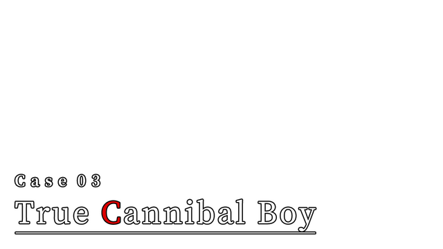 Case 03: True Cannibal Boy Logo