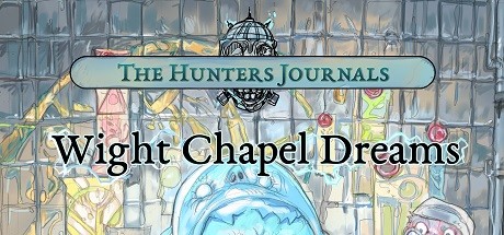 The Hunter's Journals - Wight Chapel Dreams cover art