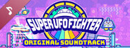 SUPER UFO FIGHTER ORIGINAL SOUNDTRACK