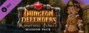 Dungeon Defenders - Karathiki Jungle Mission Pack