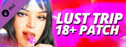 Lust Trip - 18+ Scenes