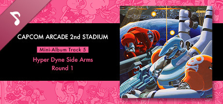 Capcom Arcade 2nd Stadium: Mini-Album Track 5 - Hyper Dyne Side Arms - Round 1 cover art