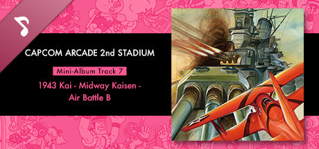 Capcom Arcade 2nd Stadium: Mini-Album Track 7 - 1943 Kai - Midway Kaisen - Air Battle B cover art