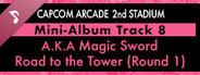 Capcom Arcade 2nd Stadium: Mini-Album Track 8 - A.K.A Magic Sword - Road to the Tower (Round 1)