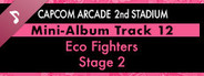 Capcom Arcade 2nd Stadium: Mini-Album Track 12 - Eco Fighters - Stage 2