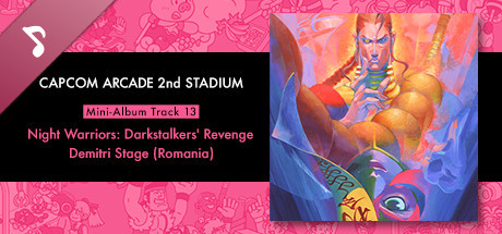 Capcom Arcade 2nd Stadium: Mini-Album Track 13 - Night Warriors: Darkstalkers' Revenge - Demitri Stage (Romania) cover art