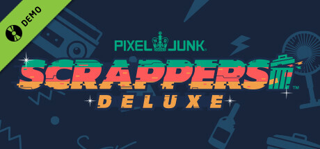 PixelJunk™ Scrappers Deluxe Demo cover art