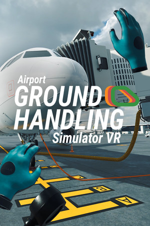 Airport Ground Handling Simulator VR poster image on Steam Backlog