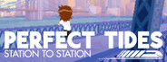 Perfect Tides: Station to Station System Requirements