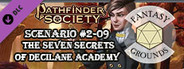 Fantasy Grounds - Pathfinder 2 RPG - Pathfinder Society Scenario #2-09: The Seven Secrets of Dacilane Academy