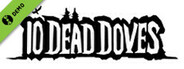 10 Dead Doves Demo