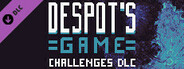 Despot's Game - Challenges