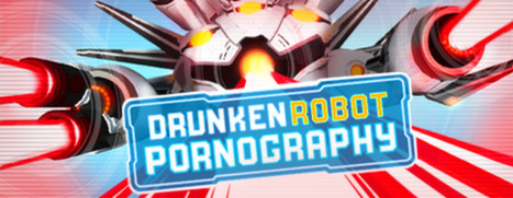 Drunken Robot Pornography
