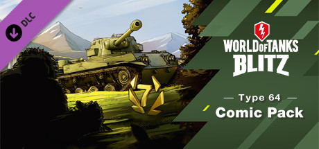 World of Tanks Blitz - Type 64 Comic Pack cover art