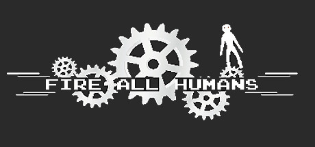 Fire All Humans cover art