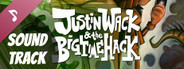 Justin Wack and the Big Time Hack Soundtrack