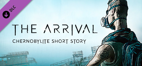 Chernobylite Short Story: The Arrival cover art
