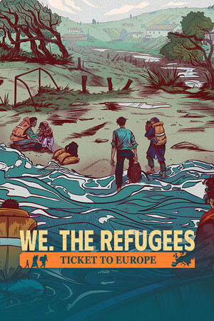 We. The Refugees: Ticket to Europe poster image on Steam Backlog