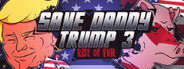 Save Daddy Trump 3: Rise Of Evil System Requirements