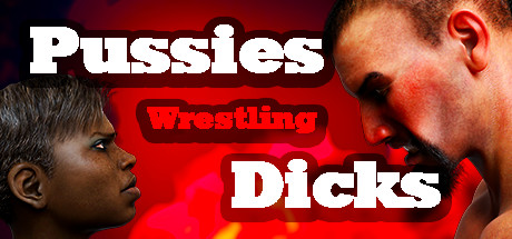 Pussies Wrestling Dicks cover art