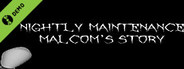 Nightly Maintenance: Malcom's Story Demo