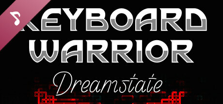 Keyboard Warrior: Dreamstate Soundtrack cover art
