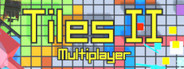 Tiles II - Multiplayer System Requirements