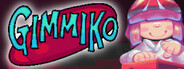 GIMMIKO System Requirements