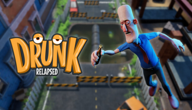 Drunk: Relapsed